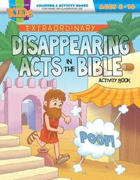 bokomslag Disappearing Acts in the Bible: Activity Book for Ages 8-10