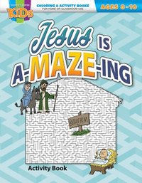 bokomslag Jesus Is A-Maze-Ing: Activity Book