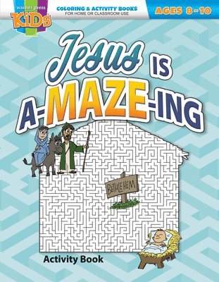 Jesus Is A-Maze-Ing: Activity Book 1