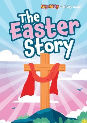 bokomslag The Easter Story (Pack of 6): Itty-Bitty Bible Activity Book