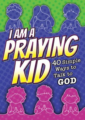 Warner Press - I Am a Praying Kid: 40 Simple Ways to Talk to God (Pk of 6), Häftad