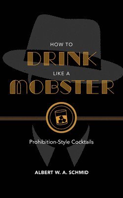 How to Drink Like a Mobster 1