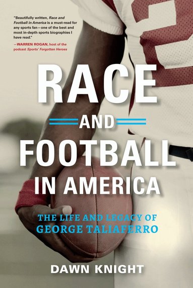 Dawn Knight - Race and Football in America, Inbunden
