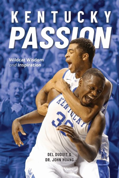 Del Duduit, John Huang - Kentucky Passion, Inbunden
