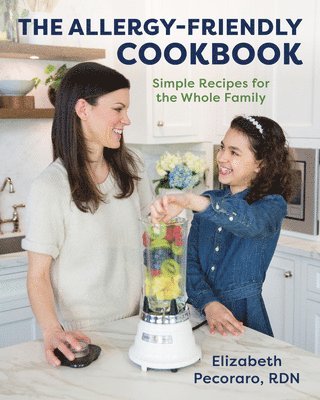 bokomslag The Allergy-Friendly Cookbook