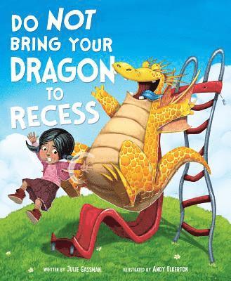 Do Not Bring Your Dragon to Recess 1