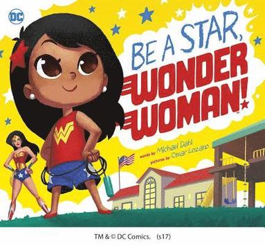 bokomslag Be a Star, Wonder Woman!
