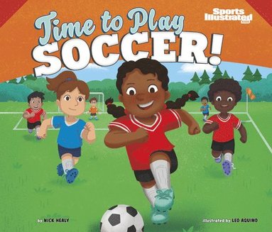 bokomslag Time to Play Soccer!