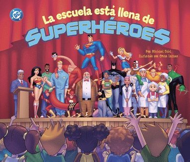 bokomslag La Escuela Está Llena de Superhéroes