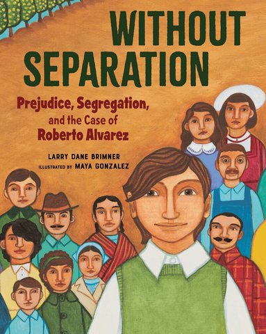 Larry Dane Brimner - Without Separation, Inbunden