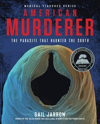 American Murderer: The Parasite That Haunted the South 1