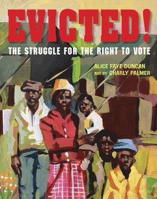 Evicted!: The Struggle for the Right to Vote 1