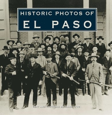 Historic Photos of El Paso 1