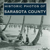 bokomslag Historic Photos of Sarasota County