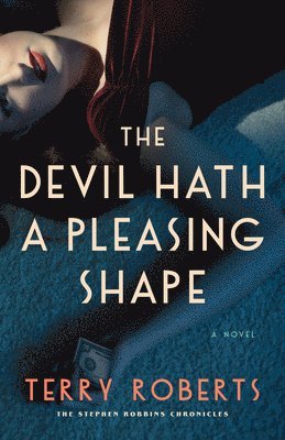 Terry Roberts - Devil Hath a Pleasing Shape, Häftad