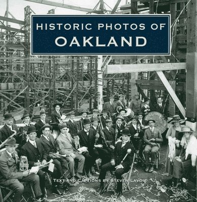 Historic Photos of Oakland 1
