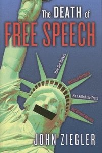 bokomslag The Death of Free Speech