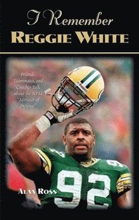 bokomslag I Remember Reggie White