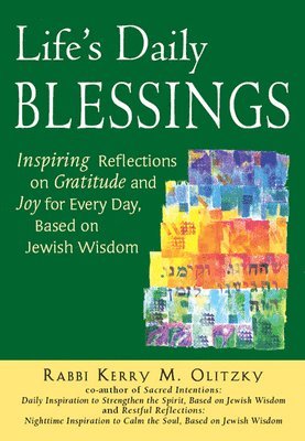 Kerry M. Olitzky, Rabbi Kerry M. Olitzky - Life's Daily Blessings, Inbunden