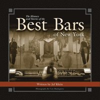 bokomslag The History and Stories of the Best Bars of New York