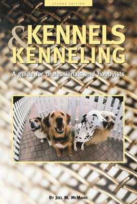 bokomslag Kennels and Kenneling