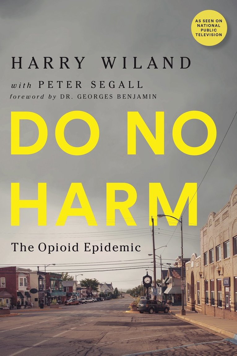 Harry Wiland, Peter Segall, Lewis Nelson, Andrew Kolodny, M. D. Lewis Nelson - Do No Harm, Häftad