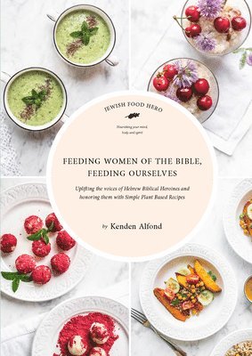 bokomslag Feeding Women of the Bible, Feeding Ourselves