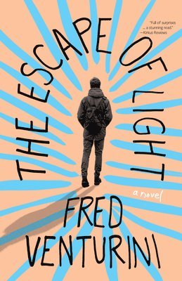 Fred Venturini - Escape of Light, Häftad