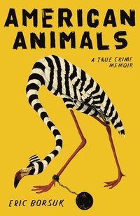 bokomslag American Animals