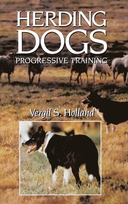 Vergil S Holland, Vergil S. Holland - Herding Dogs, Häftad