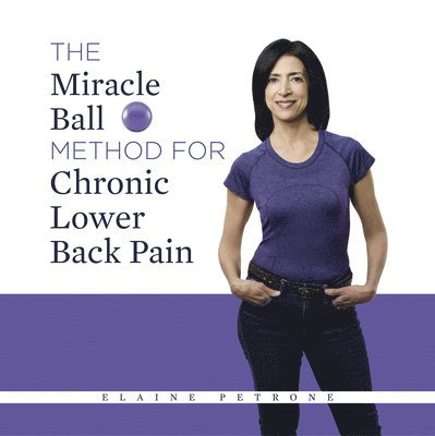 Miracle Ball Method for Chronic Lower Back Pain 1