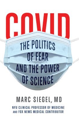 bokomslag COVID: The Politics of Fear and the Power of Science