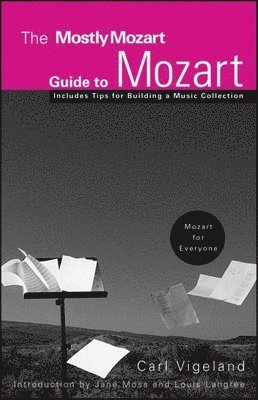 Mostly Mozart Guide to Mozart