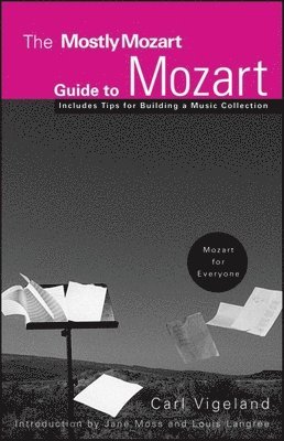 The Mostly Mozart Guide to Mozart 1