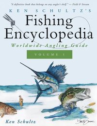 bokomslag Ken Schultz's Fishing Encyclopedia Volume 1