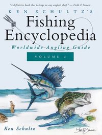 bokomslag Ken Schultz's Fishing Encyclopedia Volume 2