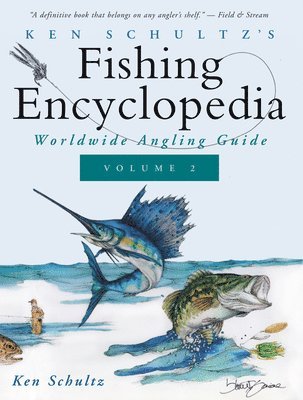 Ken Schultz's Fishing Encyclopedia Volume 2 1