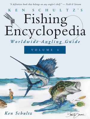 Ken Schultz's Fishing Encyclopedia Volume 4 1