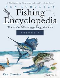 bokomslag Ken Schultz's Fishing Encyclopedia Volume 7