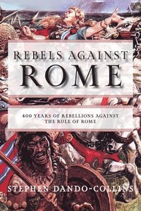bokomslag Rebels against Rome