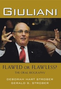 bokomslag Giuliani: Flawed or Flawless?