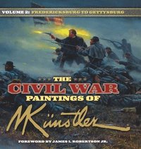 bokomslag The Civil War Paintings of Mort Kunstler Volume 2