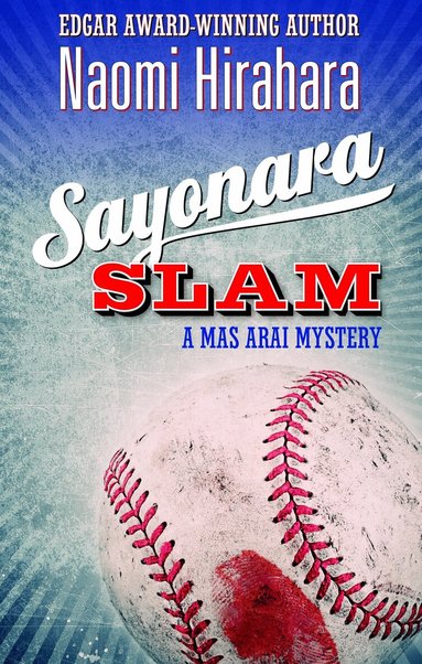 Naomi Hirahara - Sayonara Slam, Inbunden