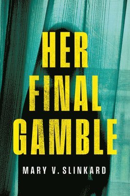 Her Final Gamble 1