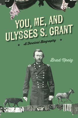 You, Me, and Ulysses S. Grant 1