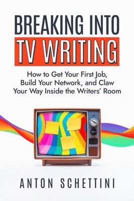 Breaking into TV Writing 1