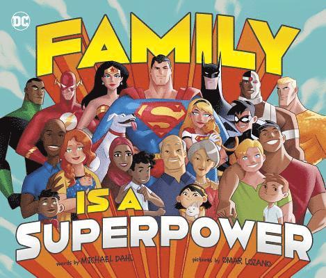 Family Is a Superpower 1