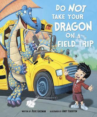 Do Not Take Your Dragon on a Field Trip 1