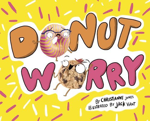 Christianne Jones - Donut Worry, Inbunden
