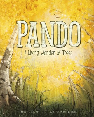 Kate Allen Fox - Pando: A Living Wonder of Trees, Inbunden